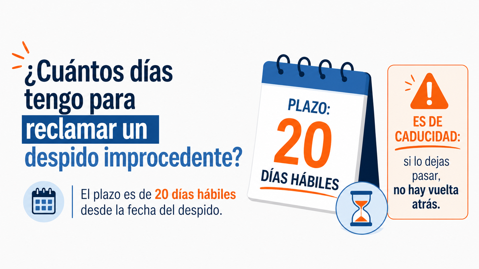 Plazo de 20 días hábiles para reclamar un despido improcedente — plazo de caducidad